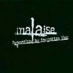 Malaise (SWE) : Hypnotized by Forgotten Lies